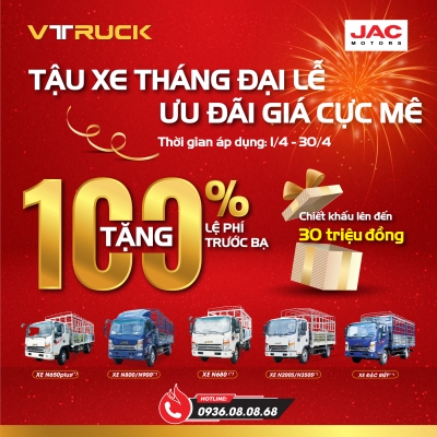 TẬU XE THÁNG ĐẠI LỄ - ƯU ĐÃI GIÁ CỰC “MÊ”
