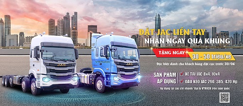 Đặt JAC liền tay, trúng ngay quà khủng