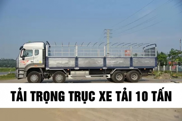 Cách tính tải trọng trục xe tải 10 tấn