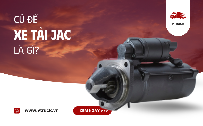 củ đề xe tải JAC