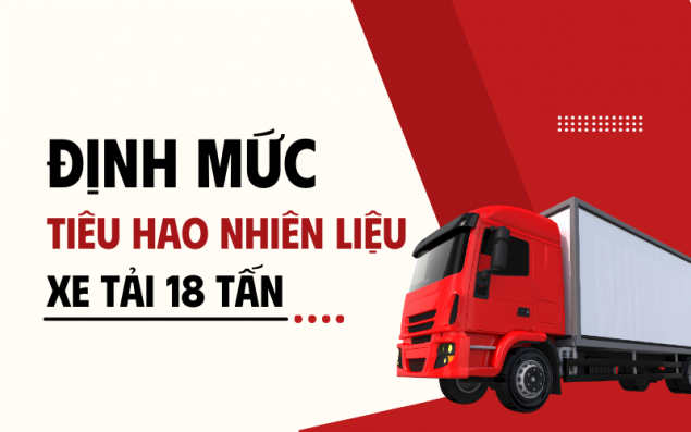 Định Mức Tiêu Hao Nhiên Liệu Xe Tải 18 Tấn