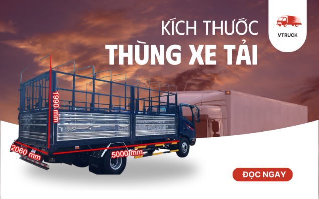 Kích thước thùng xe tải và các quy định pháp luật liên quan