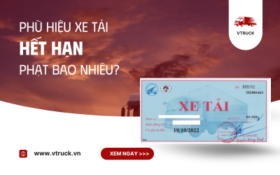 Phù Hiệu Xe Tải Hết Hạn Phạt Bao Nhiêu? Cập Nhật Mức Phạt Mới Nhất 2025