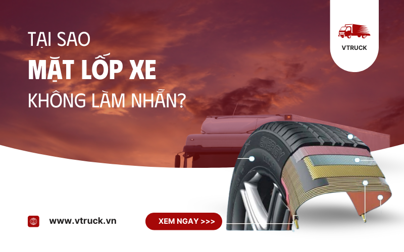 tại sao mặt lốp xe không làm nhẵn