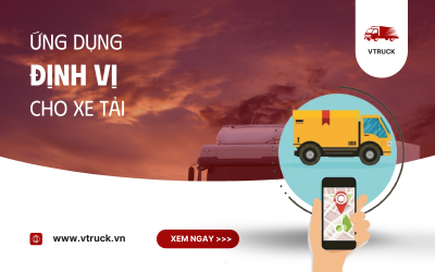 Top 5 App Định Vị Xe Tải Chính Xác, An Toàn, Được Ưa Chuộng Nhất Hiện Nay