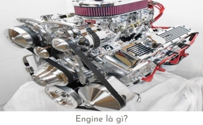 Engine là gì? Ý nghĩa của engine đối với ngành vận tải