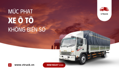 Mức Phạt Xe Ô Tô Không Biển Số Mới Nhất Theo Nghị Định 168