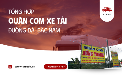 Tổng hợp quán cơm xe tải đường dài Bắc Nam: Điểm Dừng Chân Lý Tưởng Cho Tài Xế