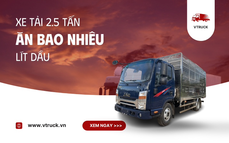 xe tải 2.5t ăn bao nhiêu lít dầu