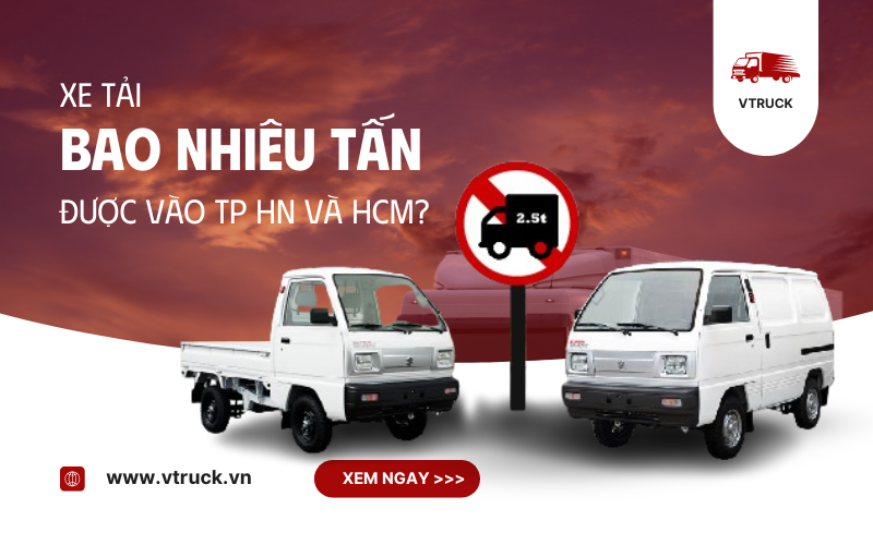 Xe tải bao nhiêu tấn được vào thành phố