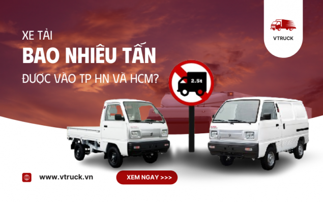 Xe tải bao nhiêu tấn được vào thành phố? Cập nhật quy định chi tiết 2024
