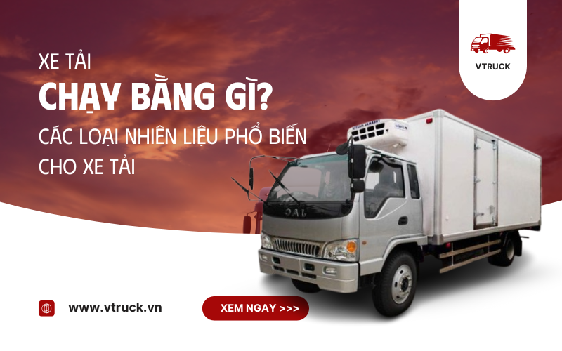 xe tải chạy bằng gì